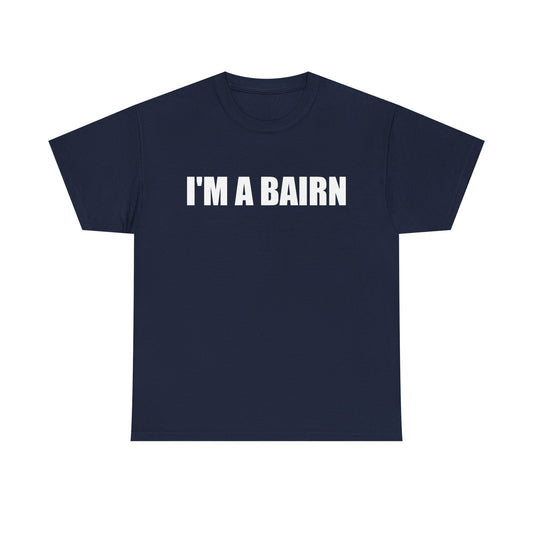 I’m a Bairn