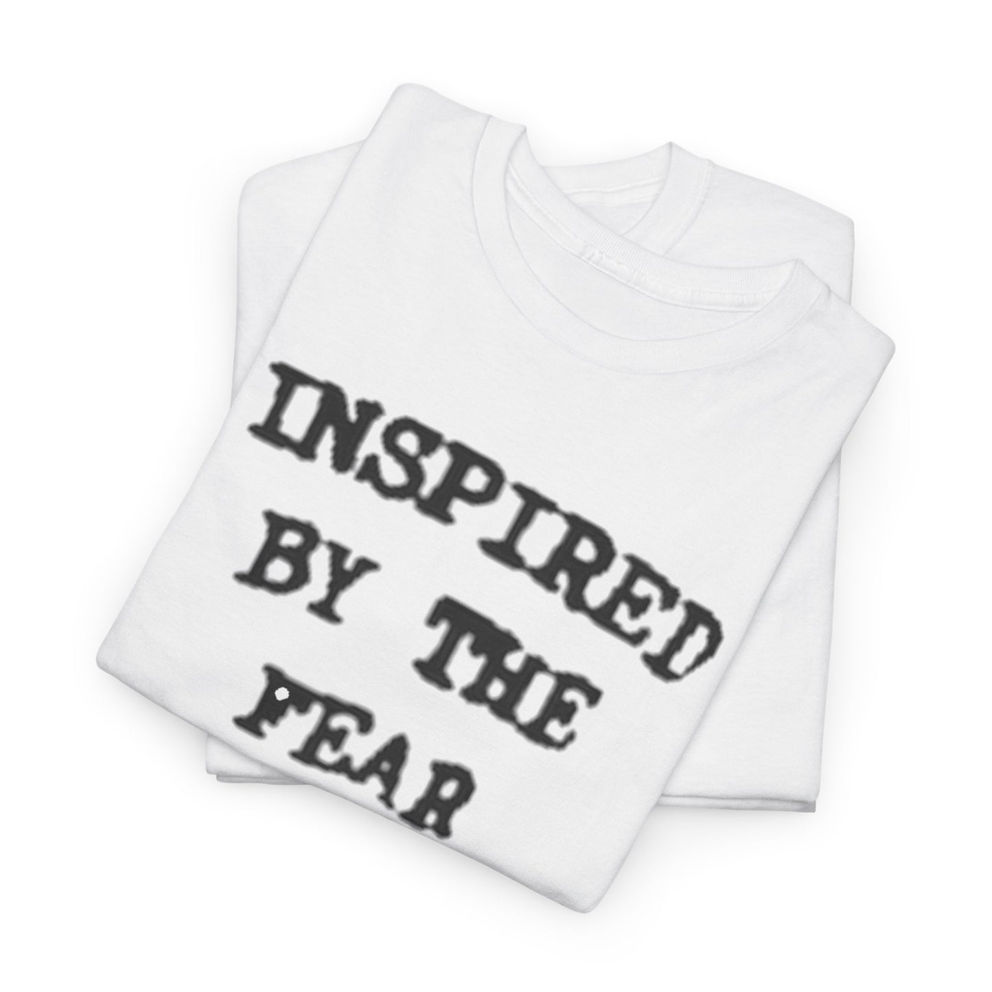 Inspired By The Fear Of Being Average Tee