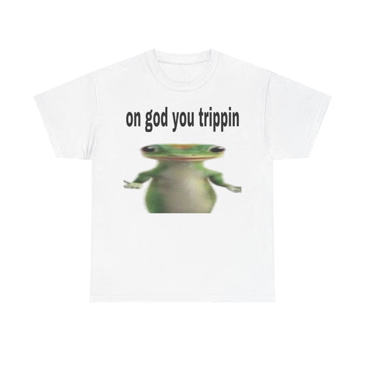 'on god you trippin' Graphic Tee