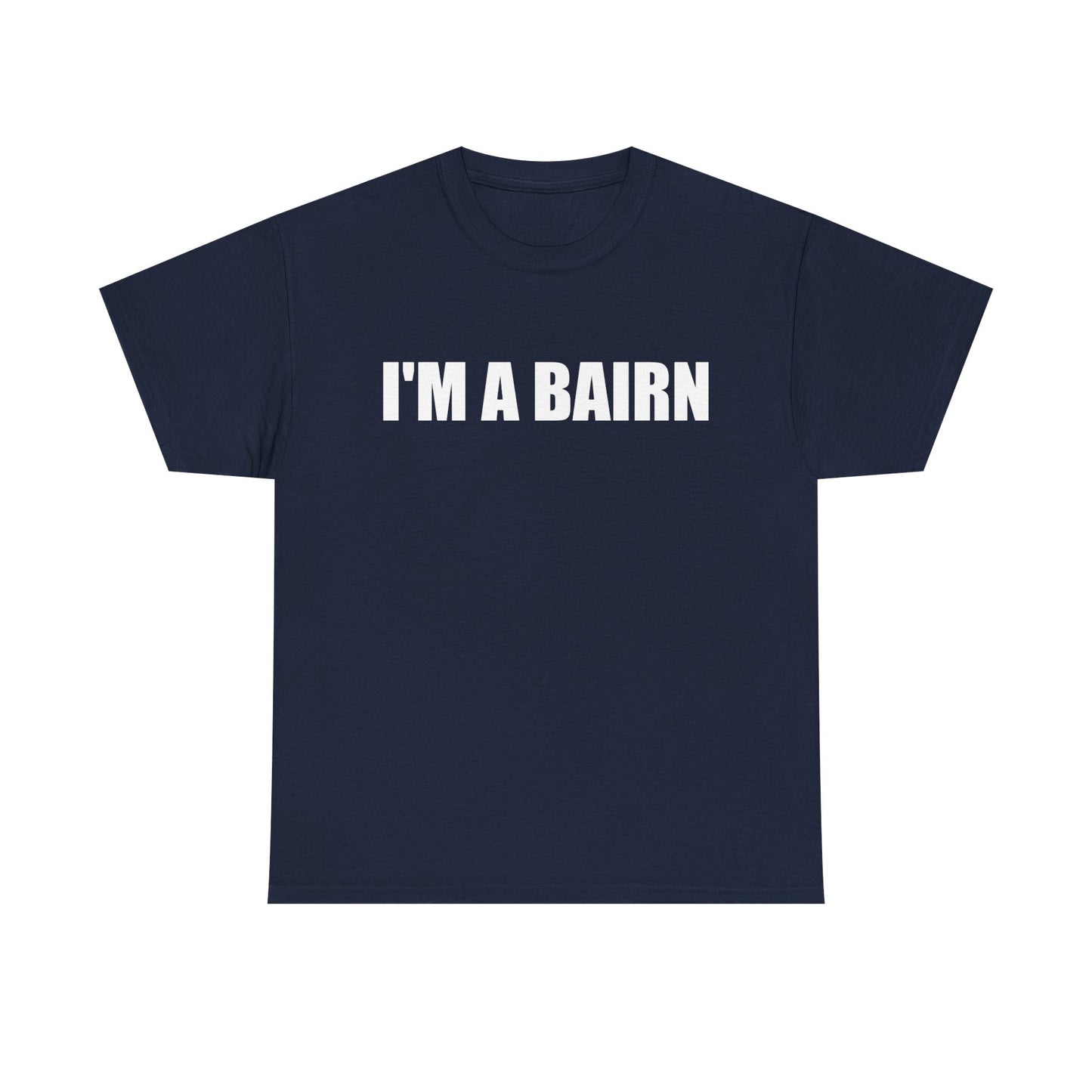 I’m a Bairn