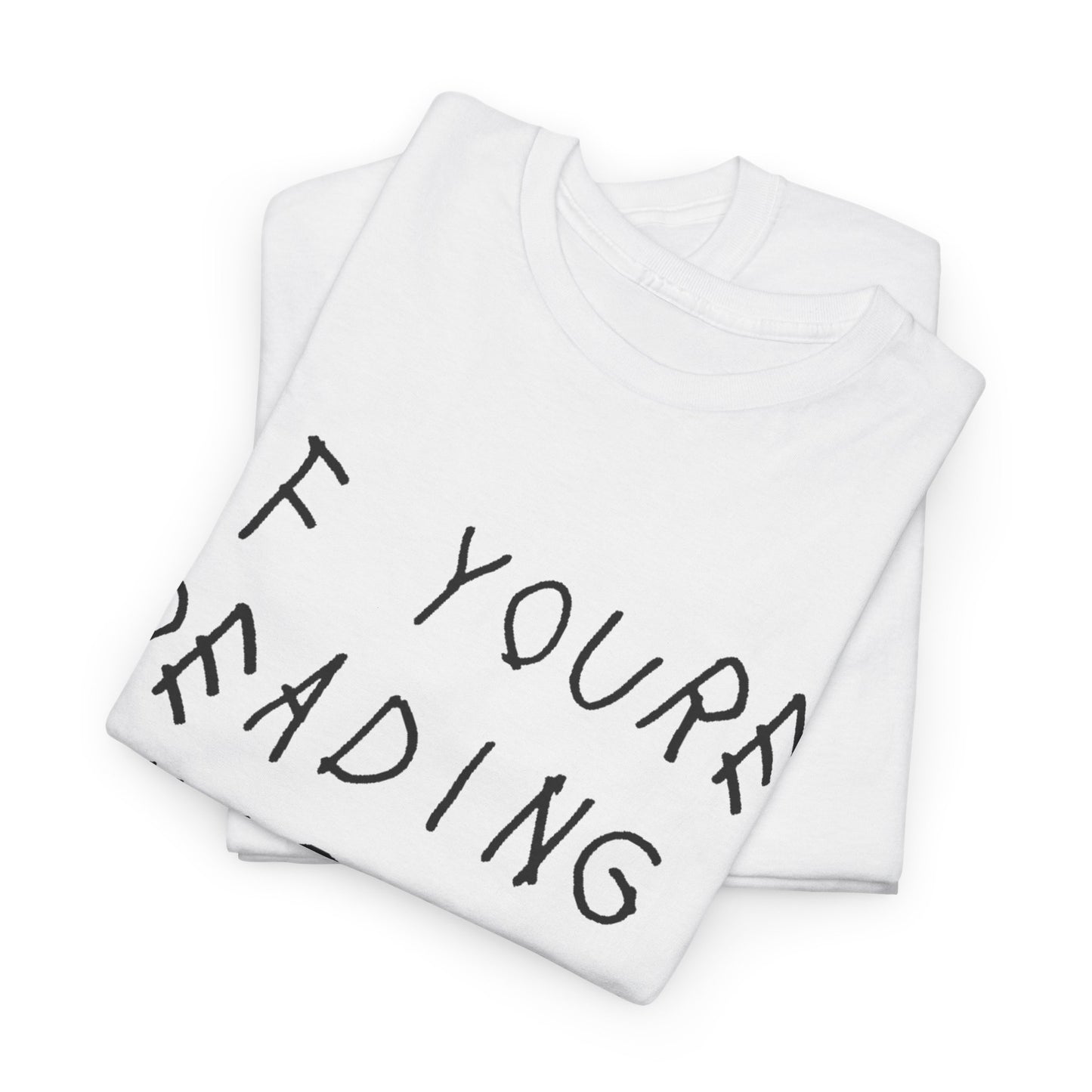 "If You're Reading This I Love You" Tee - Drake
