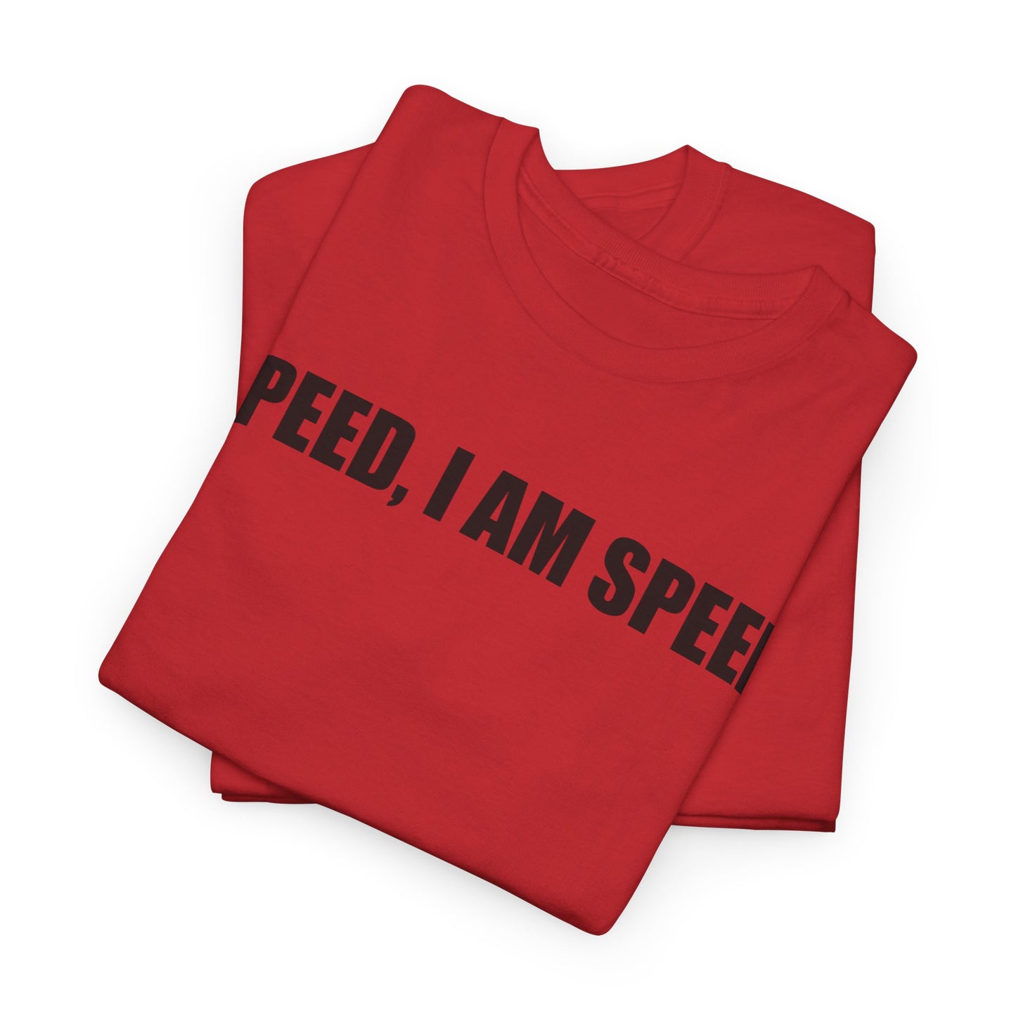 'Speed, I Am Speed' T-Shirt