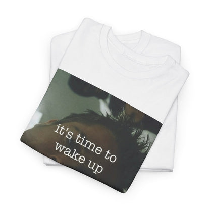 "It's Time to Wake Up" Graphic Tee