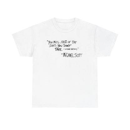 "You Miss 100% of the Shots You Don't Take" - The Office