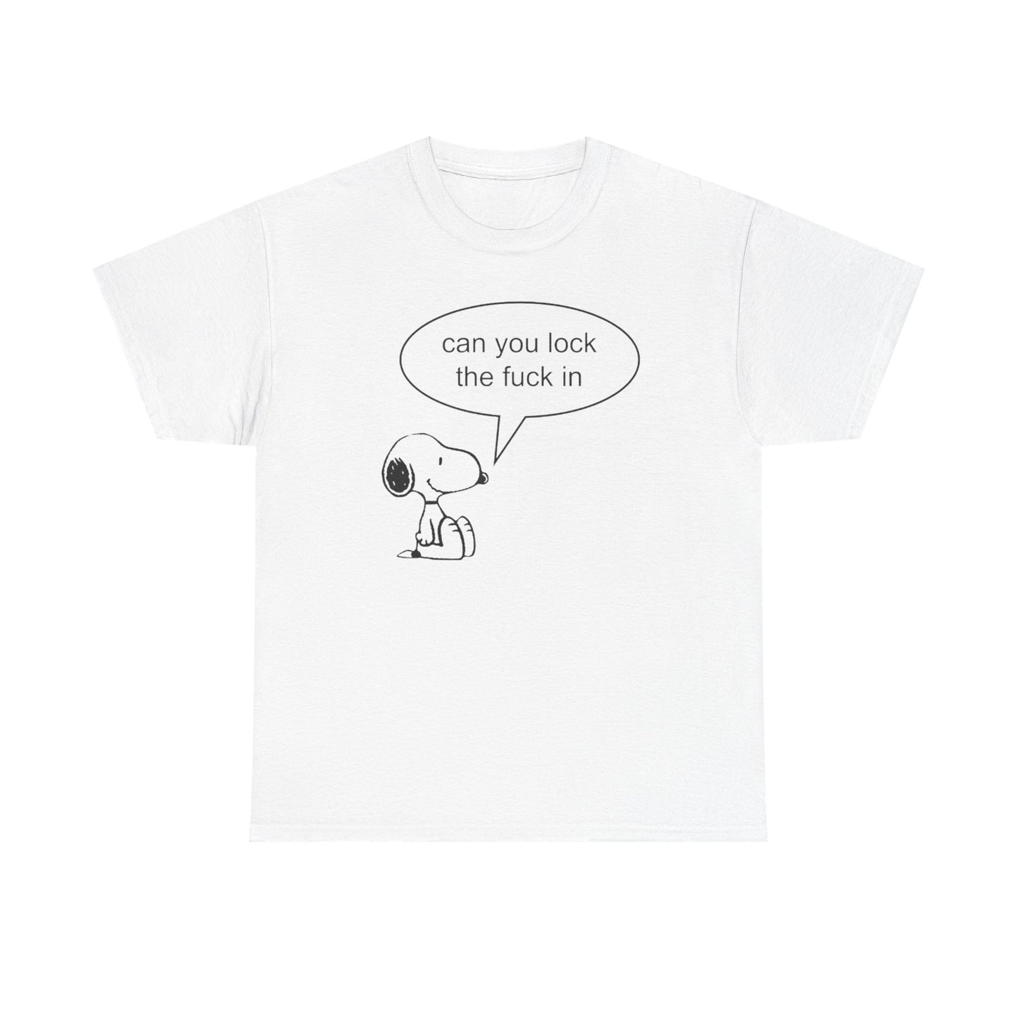 Can you lock the fuck in tee