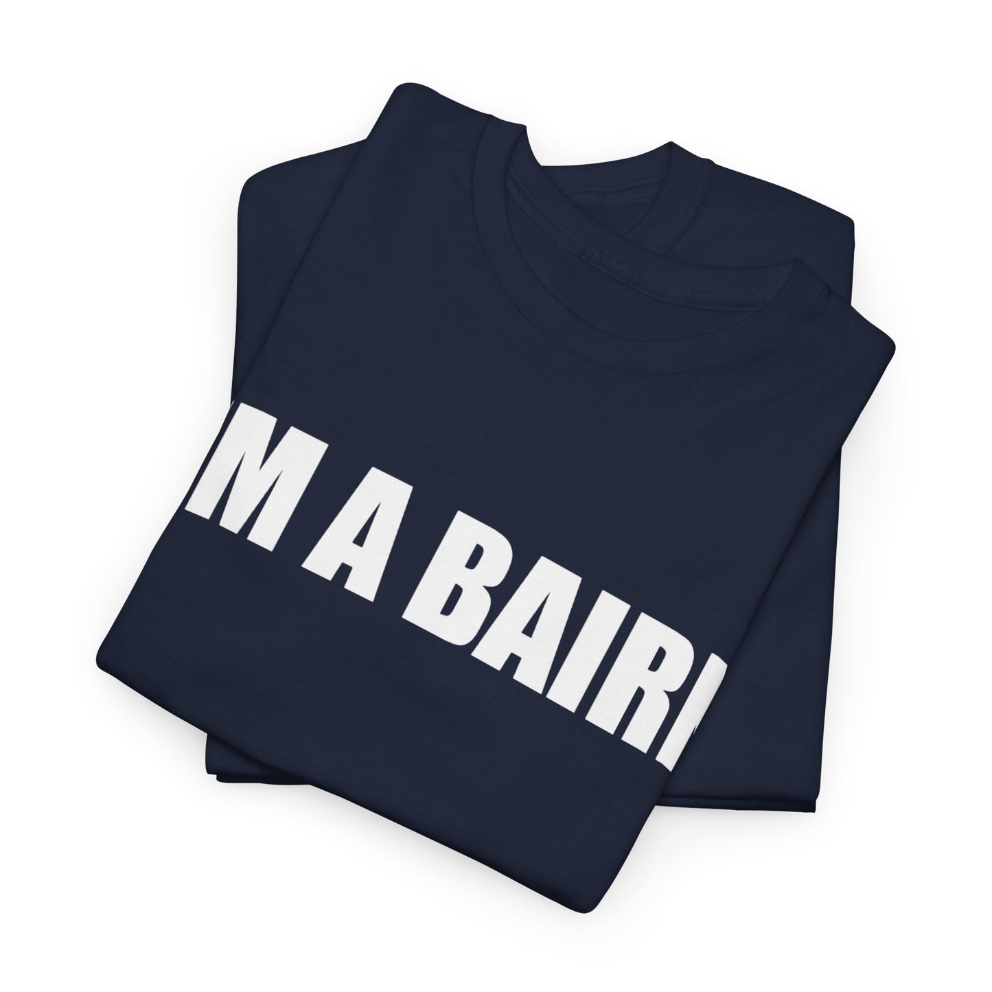 I’m a Bairn