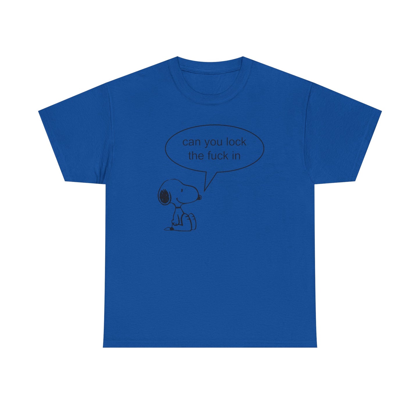 Can you lock the fuck in tee