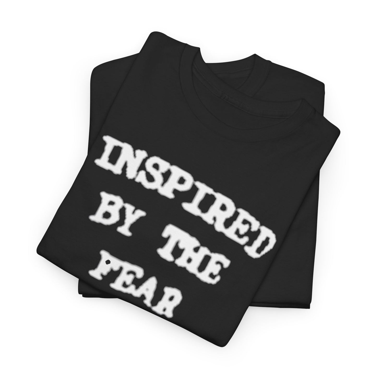 Inspired By The Fear Of Being Average Tee