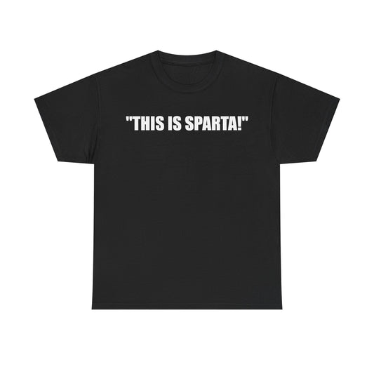 "This Is Sparta!" T-Shirt
