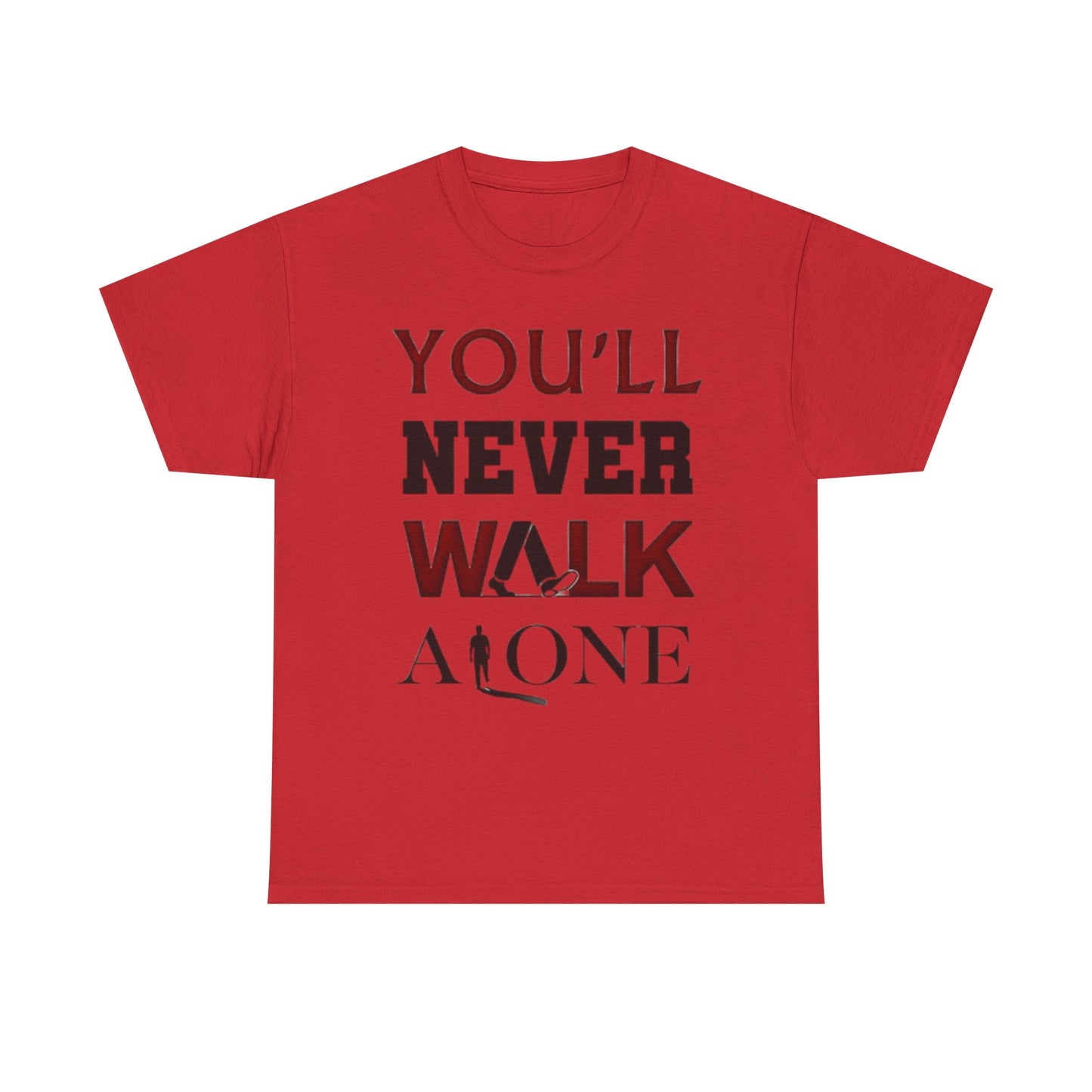 You’ll Never Walk Alone Tee