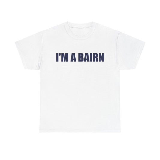 I’m a Bairn