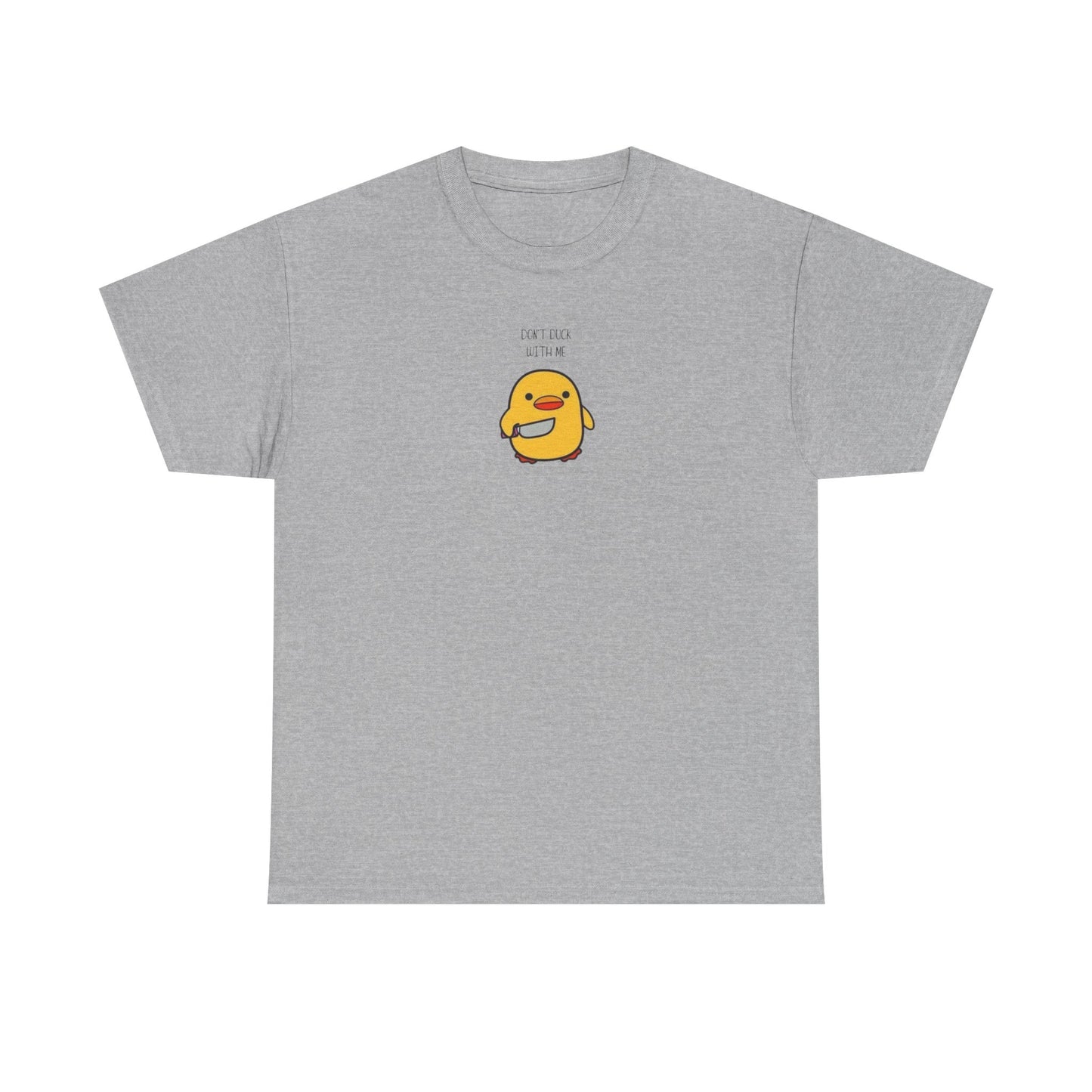Don't Duck With Me Tee