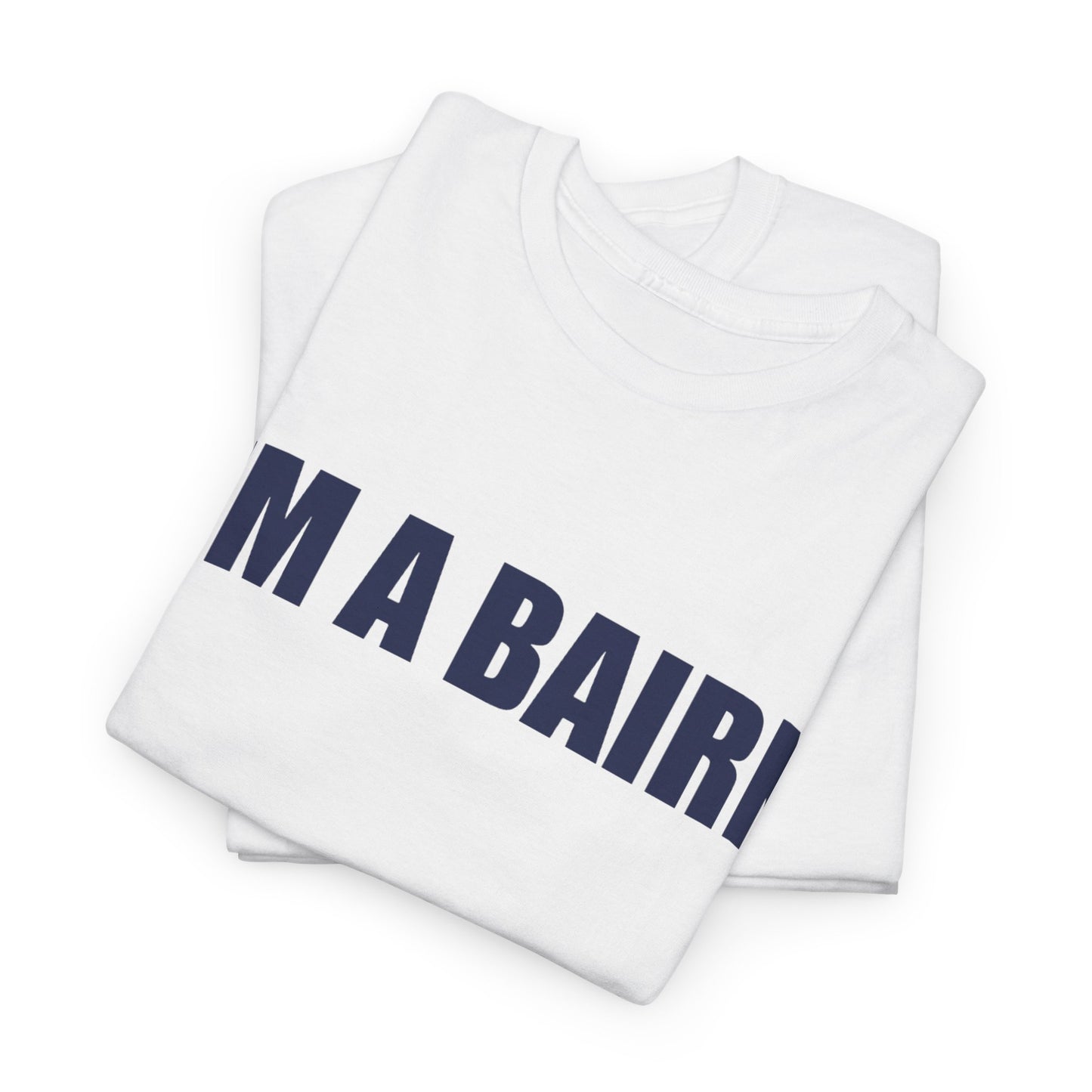 I’m a Bairn