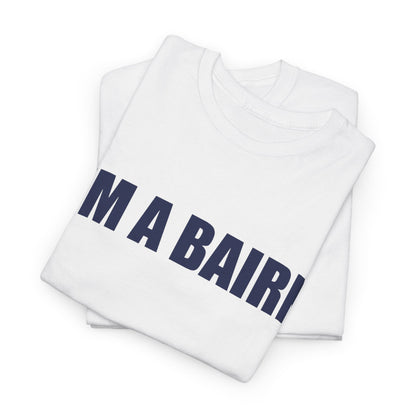 I’m a Bairn