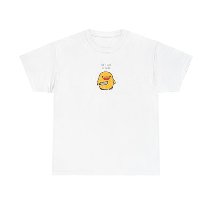 Don't Duck With Me Tee